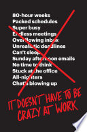 Cover of It doesn't have to be crazy at work by [Jason Fried & David Heinemeier Hansson]